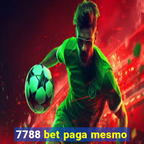 7788 bet paga mesmo